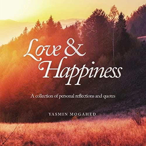 Cover of Love & Happiness by Yasmin Mogahed