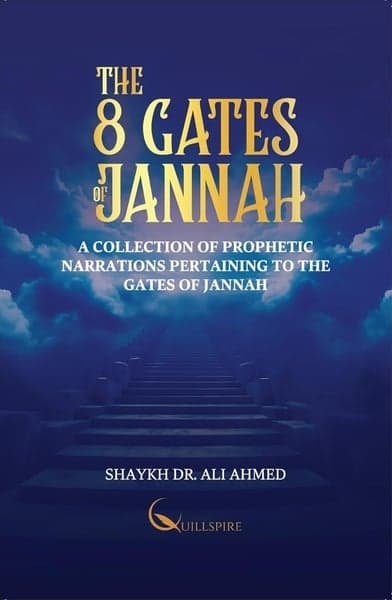Cover of The 8 Gates of Jannah by Shaykh Dr. Ali Ahmed